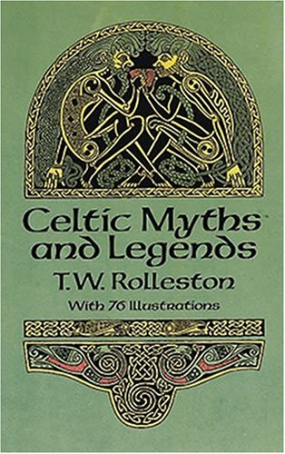 Celtic Myths and Legends   1990 9780486265070 Front Cover