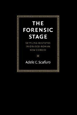 Forensic Stage Settling Disputes in Graeco-Roman New Comedy N/A 9780521607070 Front Cover