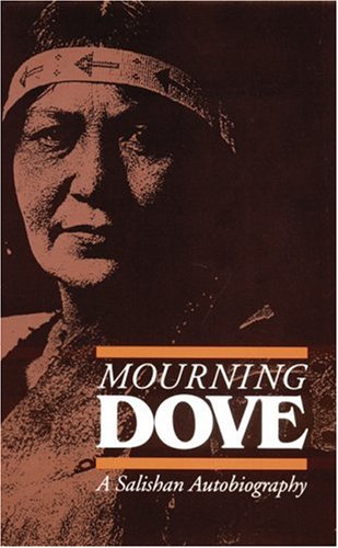 Mourning Dove A Salishan Autobiography  1990 9780803282070 Front Cover