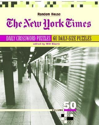 New York Times Daily Crossword Puzzles, Volume 50  Large Type  9780812936070 Front Cover
