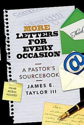 More Letters for Every Occasion A Pastor's Sourcebook  2011 9781426710070 Front Cover