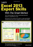 Learn Excel 2013 Expert Skills with the Smart Method Courseware Tutorial Teaching Advanced Techniques  2014 9781909253070 Front Cover