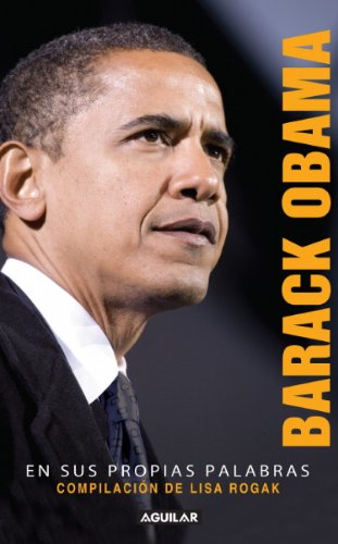 Barack Obama en sus propias palabras / Barack Obama in His Own Words:   2013 9786071122070 Front Cover