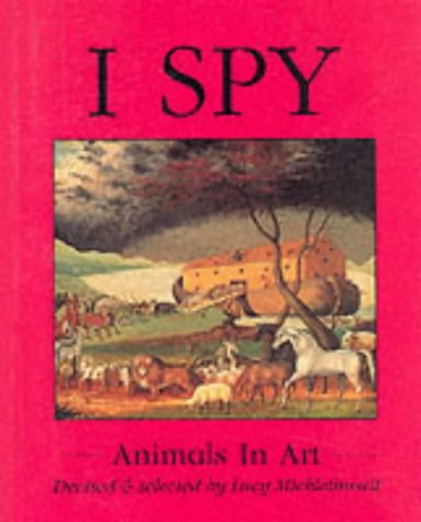 Animals in Art (I Spy) N/A 9780006644071 Front Cover