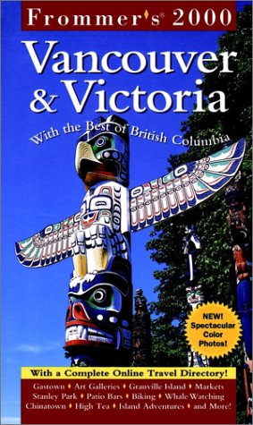 Frommer's Vancouver and Victoria 2000  5th 2000 9780028635071 Front Cover