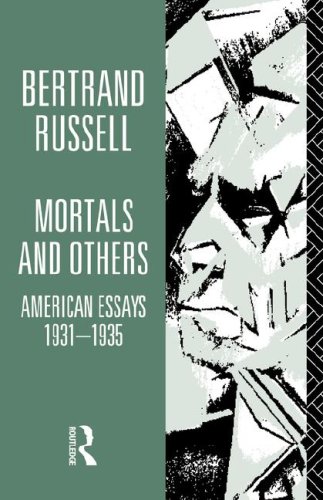 Mortals and Others Bertrand Russell's American Essays 1931-1935  1975 9780041900071 Front Cover