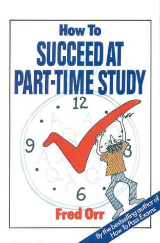 How to Succeed at Part-Time Study   1988 9780043050071 Front Cover