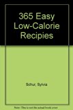 Three Hundred and Sixty-Five Easy Low-Calorie Recipes  N/A 9780061094071 Front Cover