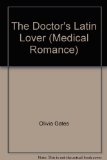 The Doctor's Latin Lover (Medical Romance) N/A 9780263843071 Front Cover
