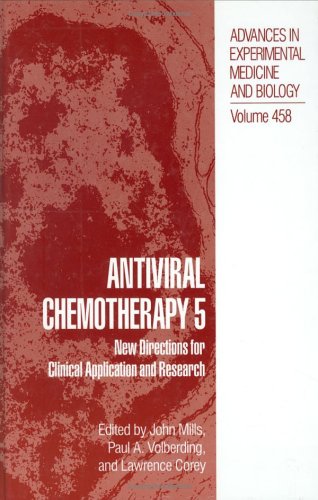 Antiviral Chemotherapy 5 New Directions for Clinical Application and Research  1999 9780306461071 Front Cover