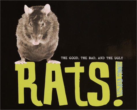 Rats! : The Good, the Bad, and the Ugly  2002 9780375812071 Front Cover