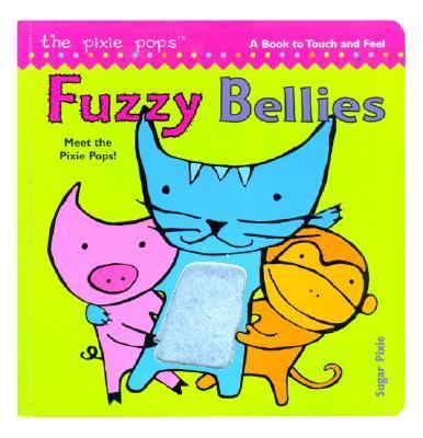 Fuzzy Bellies   2003 9780689854071 Front Cover