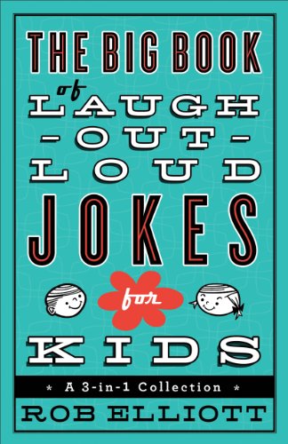 Big Book of Laugh-Out-Loud Jokes for Kids A 3-In-1 Collection  2013 9780800723071 Front Cover