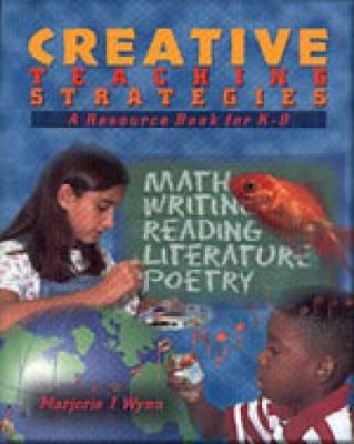 Creative Teaching Strategies A Resource Book for K-8  1996 9780827371071 Front Cover