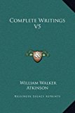 Complete Writings V5  N/A 9781169368071 Front Cover