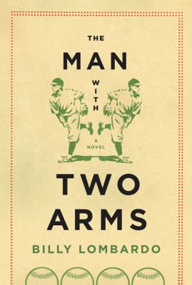 Man with Two Arms A Novel N/A 9781590203071 Front Cover