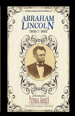 Abraham Lincoln (Pictorial America) Vintage Images of America's Living Past N/A 9781608890071 Front Cover