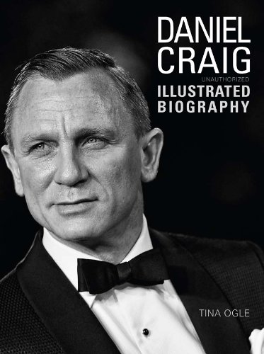 Daniel Craig The Illustrated Biography  2013 9781780974071 Front Cover