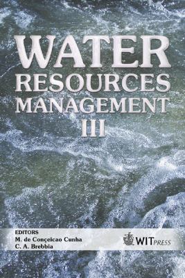 Water Resources Management III   2005 9781845640071 Front Cover