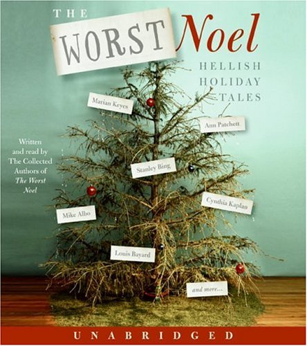 Worst Noel : Hellish Holiday Tales Unabridged  9780060838072 Front Cover