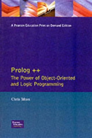 Prolog Plus Plus The Power of Object Oriented and Logic Programming  1994 9780201565072 Front Cover