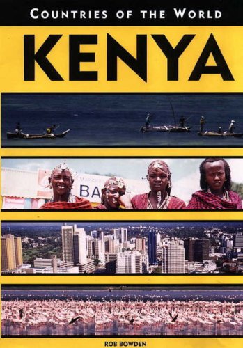 Kenya (Countries of the World) N/A 9780237528072 Front Cover