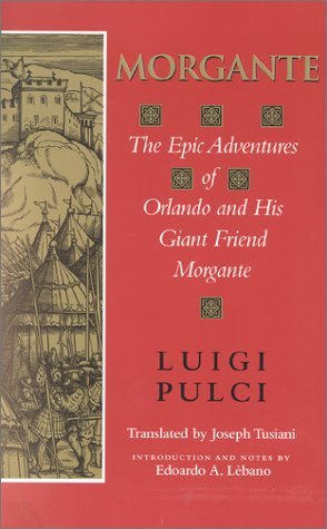 Morgante The Epic Adventures of Orlando and His Giant Friend Morgante  2000 (Annotated) 9780253214072 Front Cover