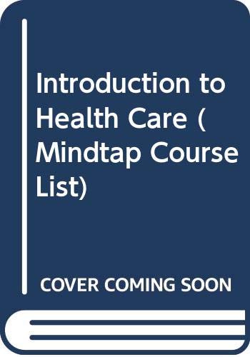 Introduction to Health Care:   2020 9780357123072 Front Cover
