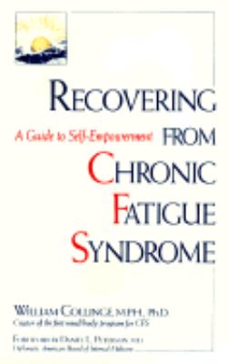 Recovering from Chronic Fatigue Syndrome A Guide to Self Empowerment N/A 9780399518072 Front Cover