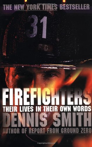 Firefighters Their Lives in Their Own Words  2002 9780767913072 Front Cover