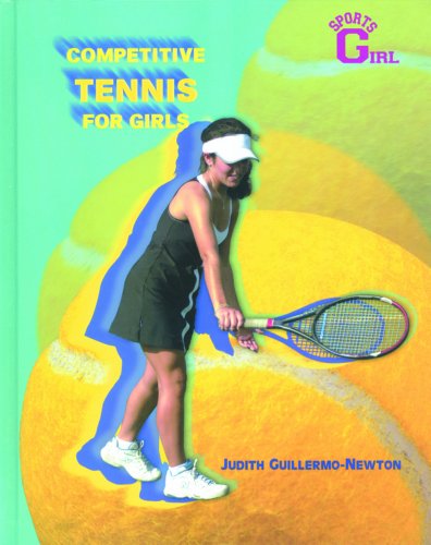 Competitive Tennis for Girls   2001 9780823934072 Front Cover