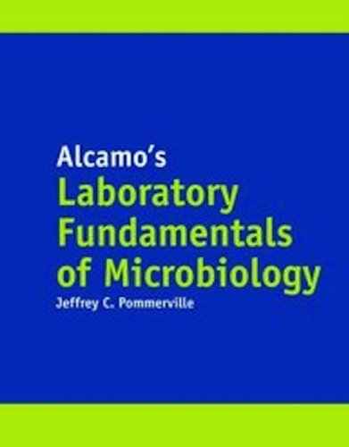 Alcamo's Laboratory Fundamentals of Microbiology  10th 2011 (Revised) 9781284031072 Front Cover
