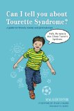 Can I Tell You about Tourette Syndrome? A Guide for Friends, Family and Professionals  2014 9781849054072 Front Cover
