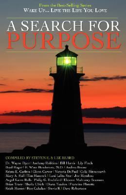 Wake Up . . . Live the Life You Love A Search for Purpose  2007 9781933063072 Front Cover