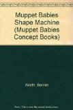 Muppet Babies Shape Machine  N/A 9780026891073 Front Cover