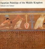 Egyptian Paintings of the Middle Kingdom   1968 9780047090073 Front Cover