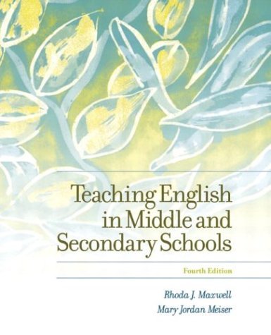 Teaching English in Middle and Secondary Schools  4th 2005 (Revised) 9780131140073 Front Cover