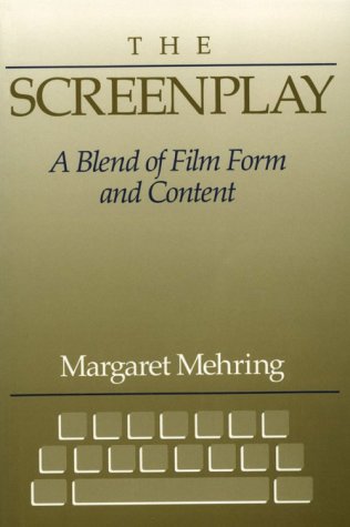 Screenplay A Blend of Film Form and Content  1989 9780240800073 Front Cover