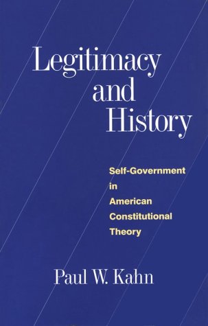 Legitimacy and History Self-Government in American Constitutional Theory N/A 9780300063073 Front Cover