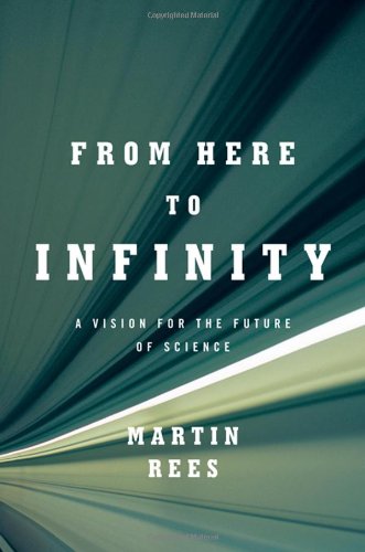 From Here to Infinity A Vision for the Future of Science  2012 9780393063073 Front Cover
