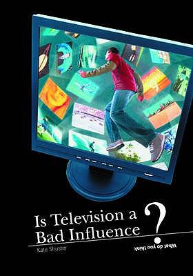Is Television a Bad Influence?:  2007 9780431110073 Front Cover
