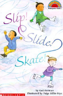 Slip! Slide! Skate!  N/A 9780439099073 Front Cover