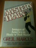 Mystery Train Images of America in Rock 'n' Roll Music Revised  9780525484073 Front Cover