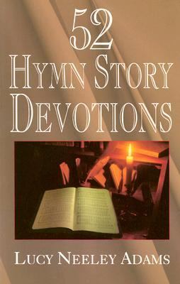 52 Hymn Story Devotions  N/A 9780687078073 Front Cover