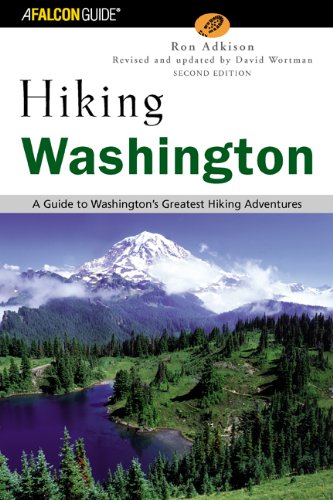 Washington A Guide to Washington's Greatest Hiking Adventures 2nd (Revised) 9780762726073 Front Cover