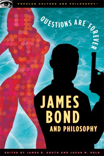 James Bond and Philosophy Questions Are Forever  2006 9780812696073 Front Cover
