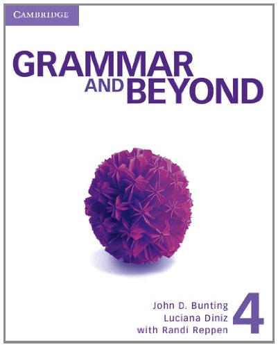 Grammar and Beyond, Level 4   2012 (Student Manual, Study Guide, etc.) 9781139130073 Front Cover
