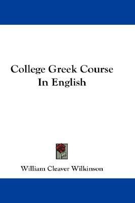 College Greek Course in English  N/A 9781432659073 Front Cover