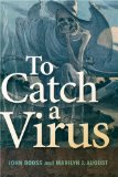 To Catch a Virus:   2012 9781555815073 Front Cover