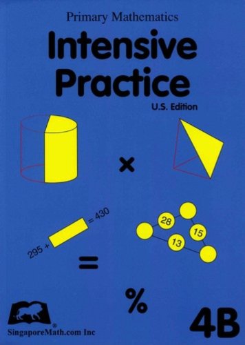 Primary Mathematics Intensive Practice U. S. Edition 4B  2004 9781932906073 Front Cover